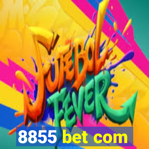 8855 bet com